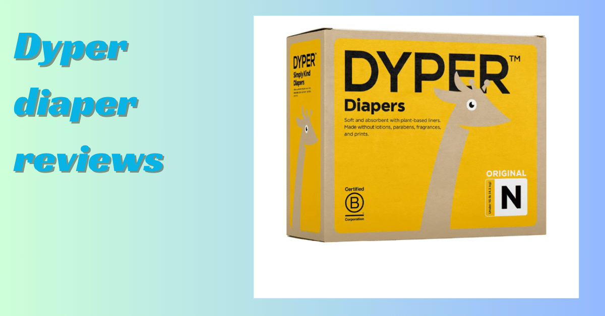 dyper diaper reviews