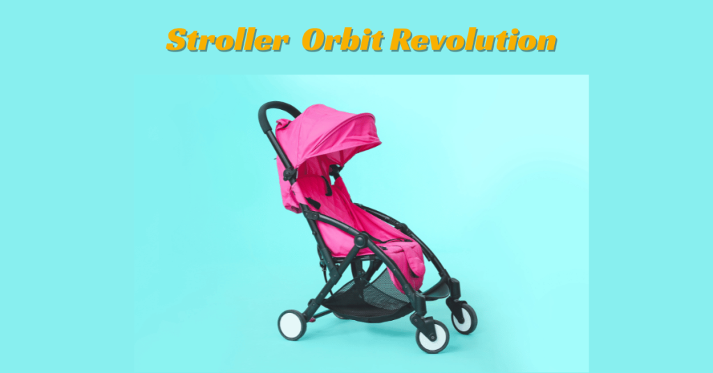 Discover the Future of Parenting with the Stroller Orbit Revolution