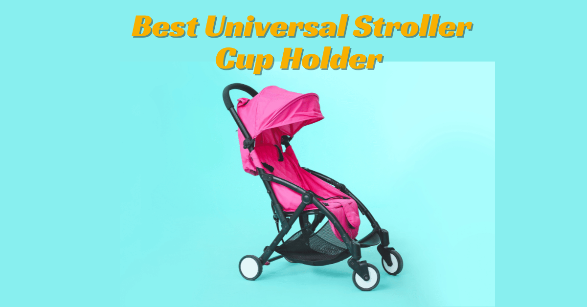 best universal stroller cupholder